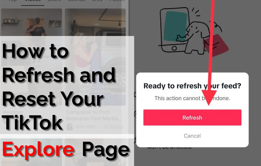 How to Refresh and Reset Your TikTok Explore Page