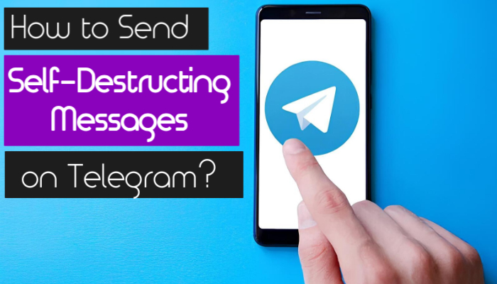 How to Send Self-Destructing Messages on Telegram?