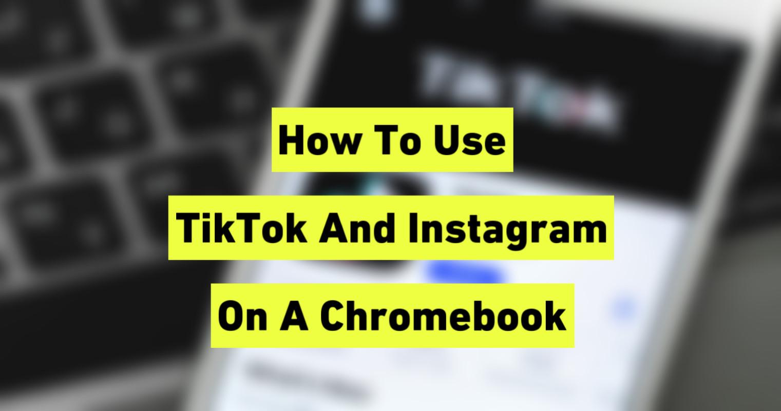 How to Unblock TikTok and Instagram on a School Chromebook (2026 Guide)