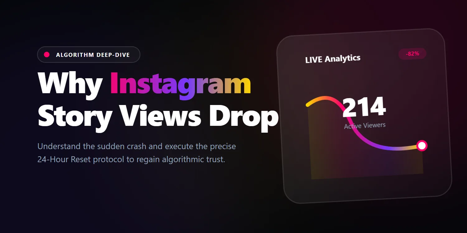 Why Instagram Story Views Drop and How to Fix Them (2026)