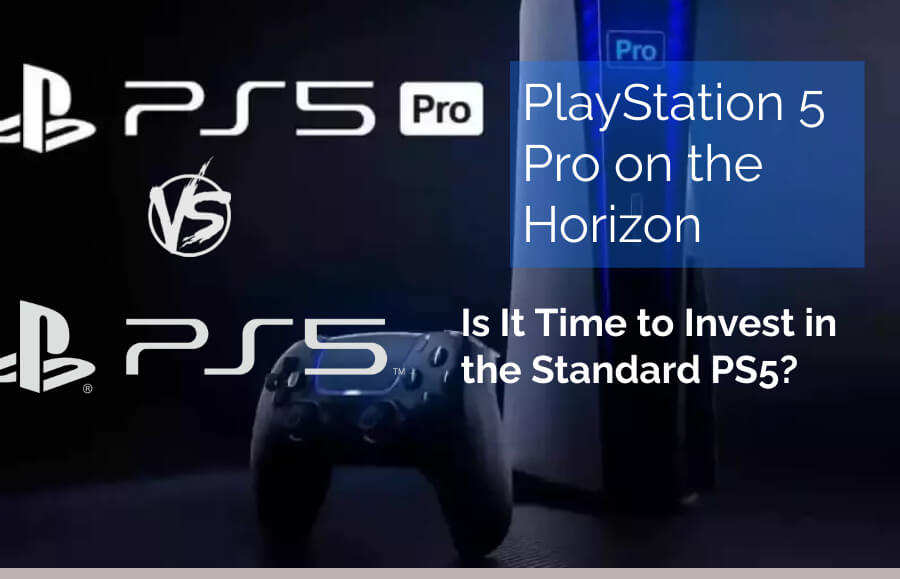 PlayStation 5 Pro on the Horizon: Is It Time to Invest in the Standard PS5? 