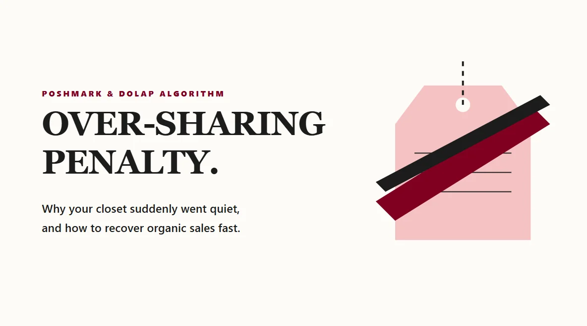 Poshmark & Dolap Over-Sharing Penalty: Why Sales Drop